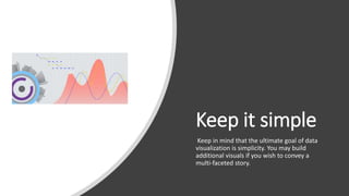 7 key principles of effective data visualization | PPTX | 3-D Graphics ...