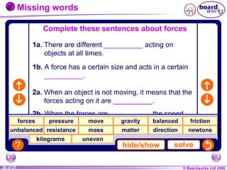 Missing words

1 of 20
26 of 27

© Boardworks Ltd 2004
2006

 