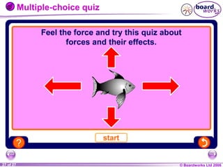 Multiple-choice quiz

1 of 20
27 of 27

© Boardworks Ltd 2004
2006

 