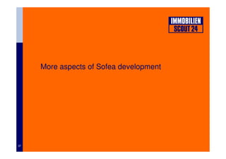 More aspects of Sofea development
37
 