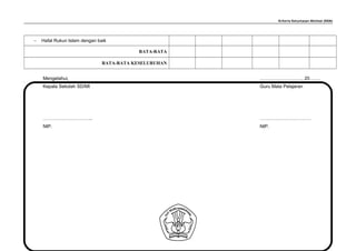 Kriteria Ketuntasan Minimal (KKM)
− Hafal Rukun Islam dengan baik
RATA-RATA
RATA-RATA KESELURUHAN
Mengetahui, ………………………, 20…….
Kepala Sekolah SD/MI Guru Mata Pelajaran
………………………….. ……………………………
NIP. NIP.
22
 