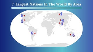 7 Largest Nations In The World By Area
 
