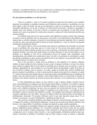 20
problemas– son problemas abiertos, a los que el propio lector sin duda buscará sus propias soluciones, algunas
consider...