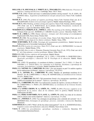 27
HOLLAND, J. M.; HOLYOAK, K. J.; NISBETT, R. E. y THAGARD, P. R. (1986) Induction. Processes of
inference, leaming and d...