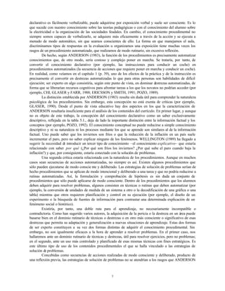 7
declarativo es fácilmente verbalizable, puede adquirirse por exposición verbal y suele ser consciente. Es lo
que sucede ...