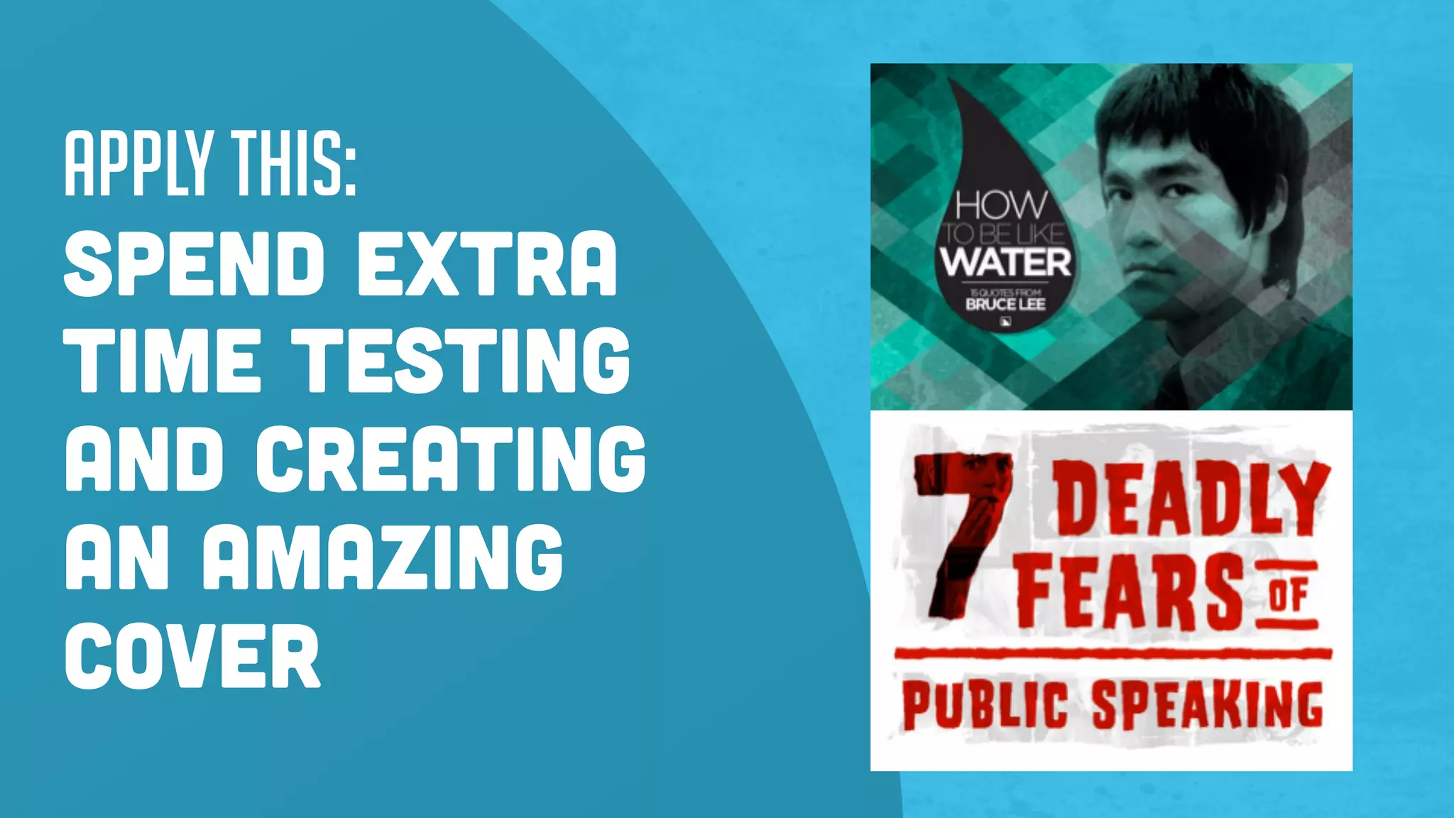 Apply this:
Spend extra
time testing
and creating
an amazing
cover
 