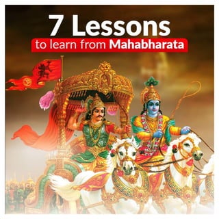 7 Lessons to learn from Mahabharata.pdf