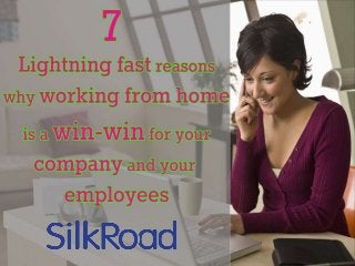 7 lightning fast reasons why working from home is a  win-win for your company and your employees