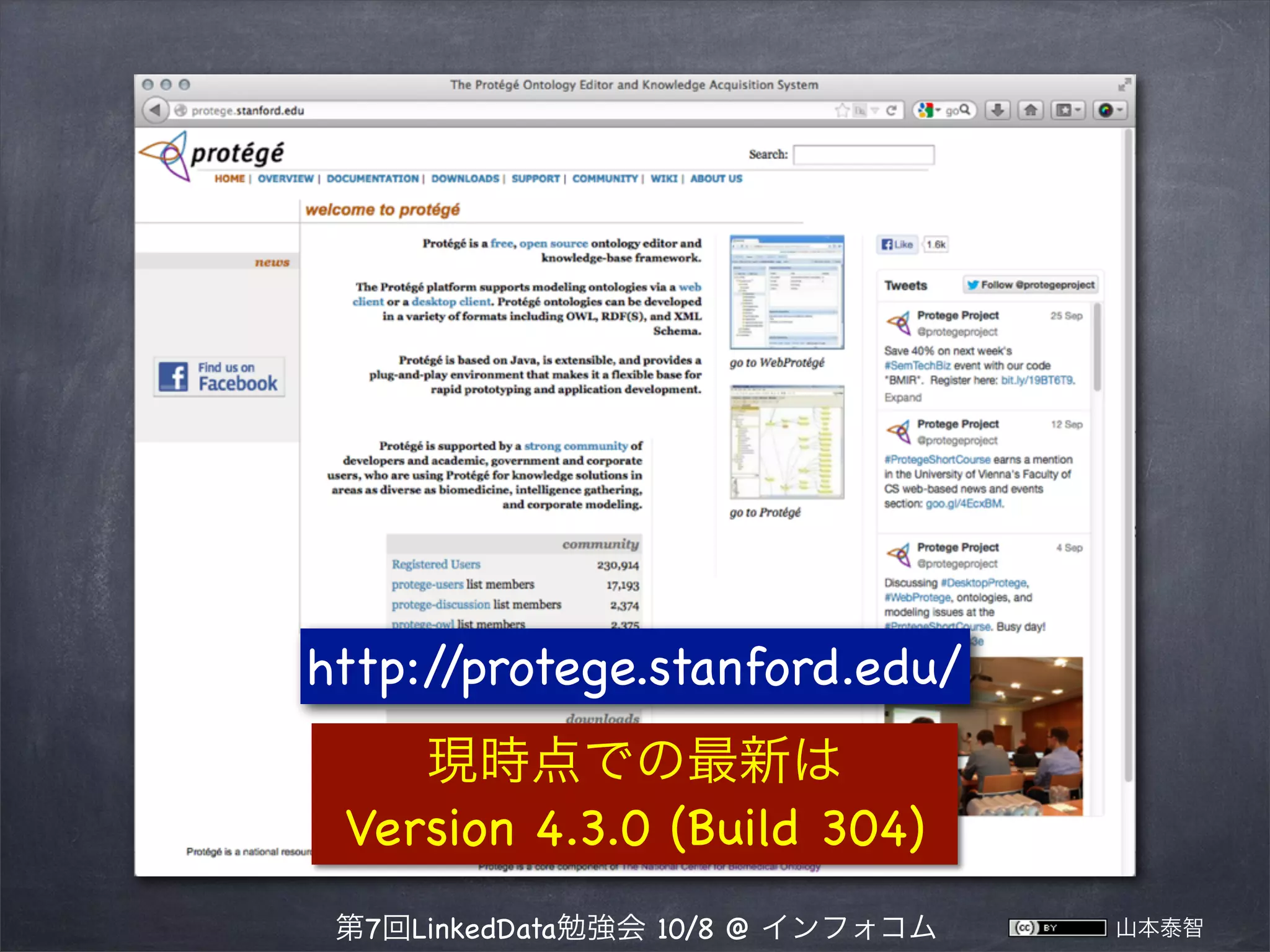 http:/
/protege.stanford.edu/
現時点での最新は
Version 4.3.0 (Build 304)
第7回LinkedData勉強会 10/8 @ インフォコム

山本泰智

 