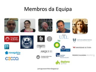 Membros da Equipa




    portuguesearchitect.blogspot.pt
 