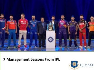 7 Management Lessons From IPL
 