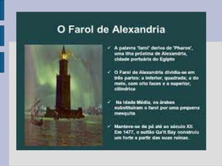 Faraó e Companhia: Farol de Alexandria- uma das sete maravilhas do mundo  antigo