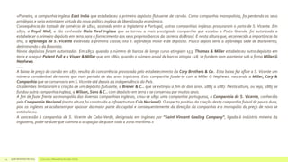 «Pioneira, a companhia inglesa East India que estabeleceu o primeiro depósito flutuante de carvão. Como companhia monopolista, foi perdendo os seus
privilégios e seria extinta em virtude da nova política inglesa de liberalização económica.
Consequência do tratado de comércio de 1810, assinado entre a Inglaterra e Portugal, outras companhias inglesas procuraram o porto de S. Vicente. Em
1850, a Royal Mail, a tão conhecida Mala Real Inglesa que se tornou a mais prestigiada companhia que escalou o Porto Grande, foi autorizada a
estabelecer o primeiro depósito em terra para o fornecimento dos seus próprios barcos da carreira do Brasil. É nesta altura que, reconhecida a importância da
ilha, a alfândega de S. Vicente é elevada à primeira classe, isto é: alfândega maior e de depósito. Pouco depois seria a alfândega sede de Barlavento,
destronando a da Boavista.
Novos depósitos foram autorizados. Em 1851, quando o número de barcos de longo curso atingiam 153, Thomas & Miller estabeleceu outro depósito em
terra e a seguir Patent Full e a Visger & Miller que, em 1860, quando o número anual de barcos atingia 228, se fundem com a anterior sob a firma Miller G
Nephews.
......
A baixa de preço do carvão em 1874 resulta da concorrência provocada pelo estabelecimento da Cory Brothers & Co.. Esta baixa fez afluir a S. Vicente um
número considerável de navios que num período de dez anos triplicava. Esta companhia funde-se com a Miller G Nephews, nascendo a Miller, Cory &
Companhia que se conservaria em S. Vicente até depois da independência do País.
Os alemães tentararam a criação de um depósito flutuante, a Brener & C.. que se extingiu a fim de dois anos, 1885 a 1887. Nesta altura, ou seja, 1885 se
fundou outra companhia inglesa, a Wilson, Sons & C.. com depósito em terra e se conservou por muitos anos.
A fim de fazer frente ao monopólio das diversas companhias inglesas, criou-se 1891 uma companhia portuguesa, a Companhia de S. Vicente, conhecida
pela Companhia Nacional (nesta altura foi construída a infraestrutura Cais Nacional). O aspecto positivo da criação desta companhia foi sol de pouca dura,
pois os ingleses se acabaram por apossar da maior parte do capital e consequentemente da direcção da companhia e o monopólio do preço de novo se
estabeleceu.
A concessão à companhia de S. Vicente de Cabo Verde, designada em ingleses por “Saint Vincent Coaling Company”, ligada à indústria mineira da
inglaterra, pode-se dizer que culmina a ocupação de quase toda a zona marítima.»

14

14 de dezembro de 2013

Concurso 7 Maravilhas de Cabo Verde

 