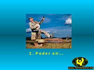 2 . P o d e r o ir . . .
 