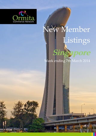 New Member
Listings
Singapore
Week ending 7th March 2014
 