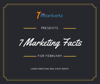 7 Marketing Facts  To Know In February 2015