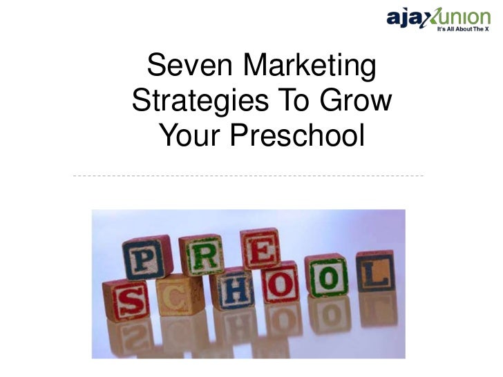 7 marketing tips to grow your preschool preschool marketing ideas
