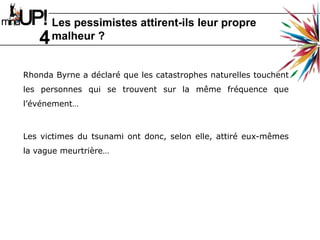 L’optimisme: potentiel décuplé ou déni de la réalité ?1« Les optimistes expliquent les événements positifs comme s'étant produits à cause d'eux (cause interne). Ils voient ces événements comme des indications qu'ils sont capables de faire en sorte que d'autres choses positives arrivent dans le futur et dans d'autres domaines de leur vie. Leur confiance en soi est rehaussée par les événements positifs »