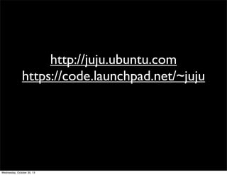 http://juju.ubuntu.com
https://code.launchpad.net/~juju

Wednesday, October 30, 13

 