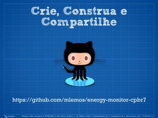 7Masters Open Hardware • 29/05/2014 • São Paulo, Brasil • By Manoel Lemos • manoel@lemos.net • fazedores.com • manoellemos.com • CC-BY-SA 3.0
Muito cuidado ao trabalhar 
com a rede elétrica!
Não arrisque sua vida!
 