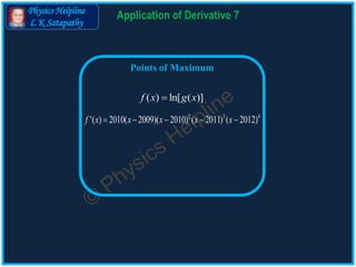 Physics Helpline
L K Satapathy
Maxima and Minima 3
 