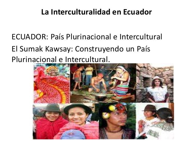 La Interculturalidad en el Ecuador