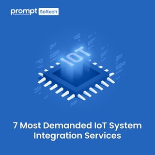 7 Most Demanded IoT System Integration Services
