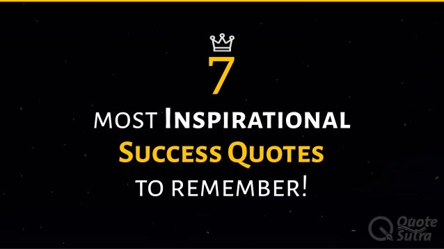 60 Most Inspirational Success Quotes To Remember Classy Success Quotes 60 Most Inspirational Success Quotes To Remember Classy Success Quotes