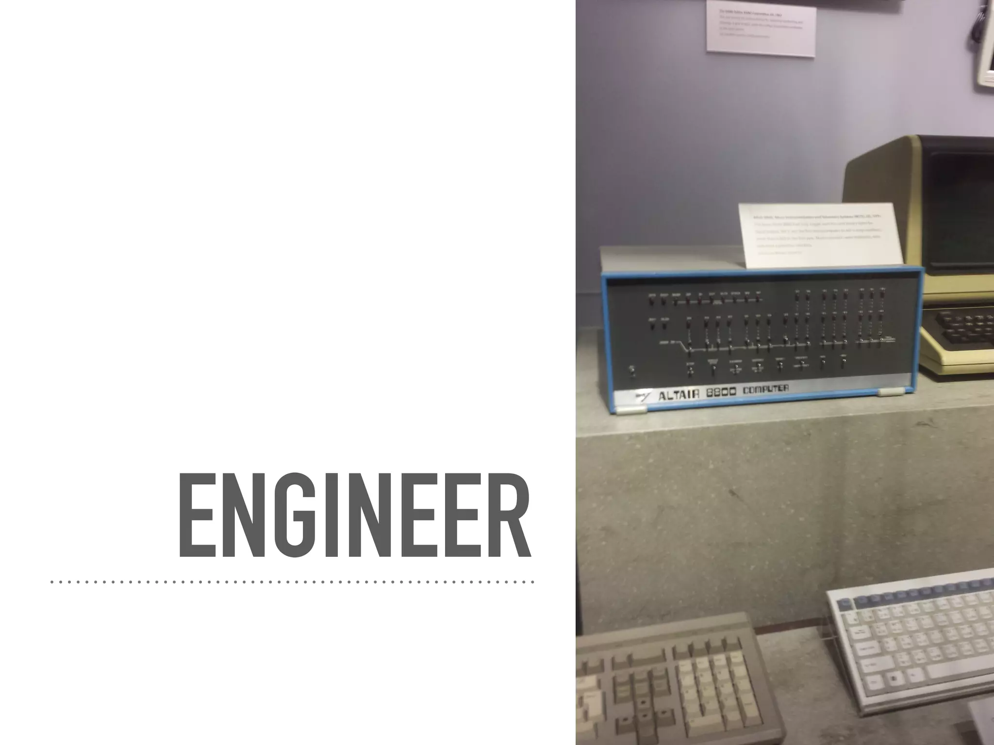 ENGINEER
 