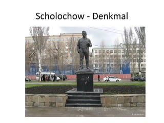 Scholochow - Denkmal