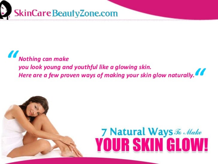 Natural Ways To Get Brighter Skin Natural Ways To Get Brighter Skin