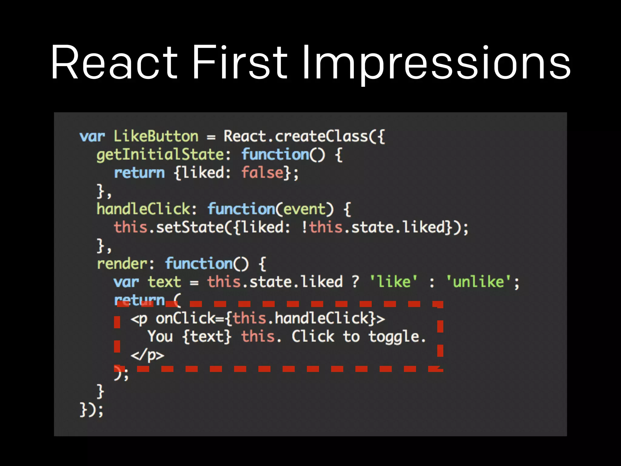 React First Impressions 
 