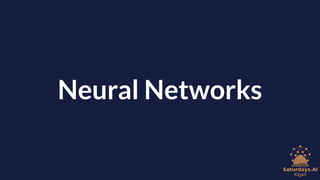 Neural Networks
 