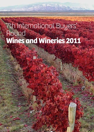44 News
7th International Buyers’
Round
WinesandWineries2011
 