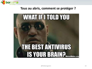 Tous au abris, comment se protéger ?
22@thebenygreen
 