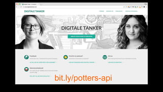 bit.ly/potters-api
 