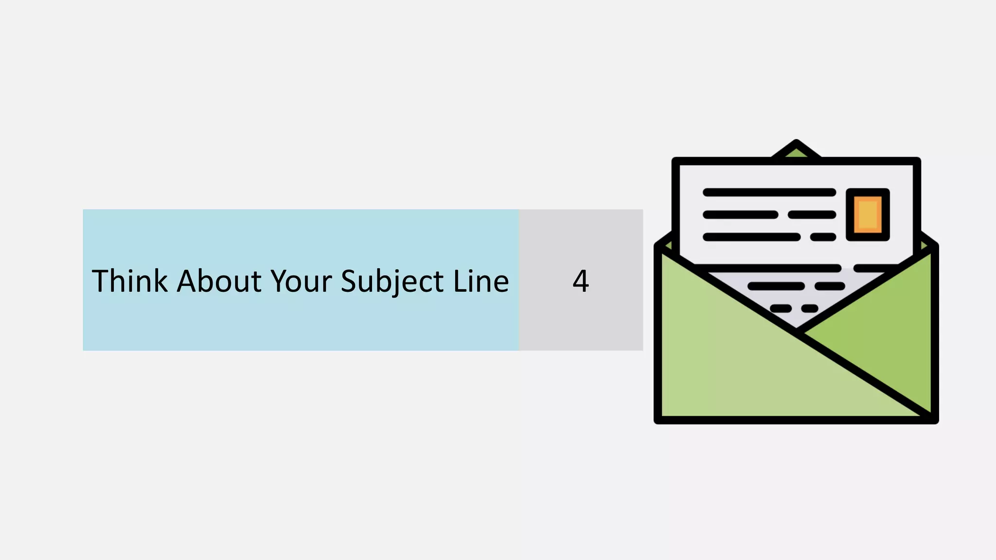 Think About Your Subject Line 4
 