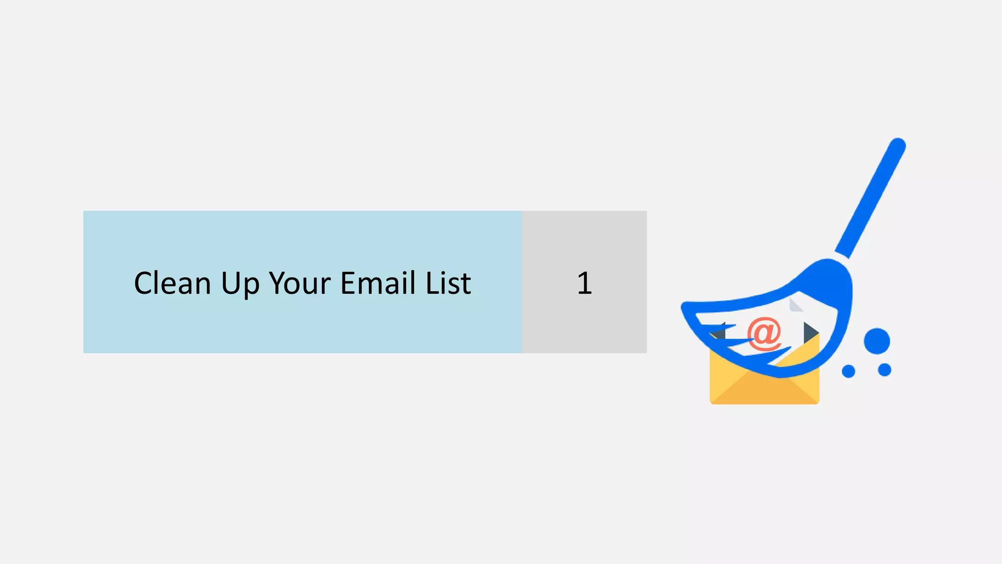 Clean Up Your Email List 1
 