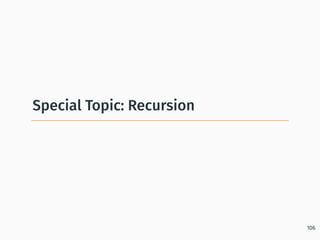 Special Topic: Recursion
106
 