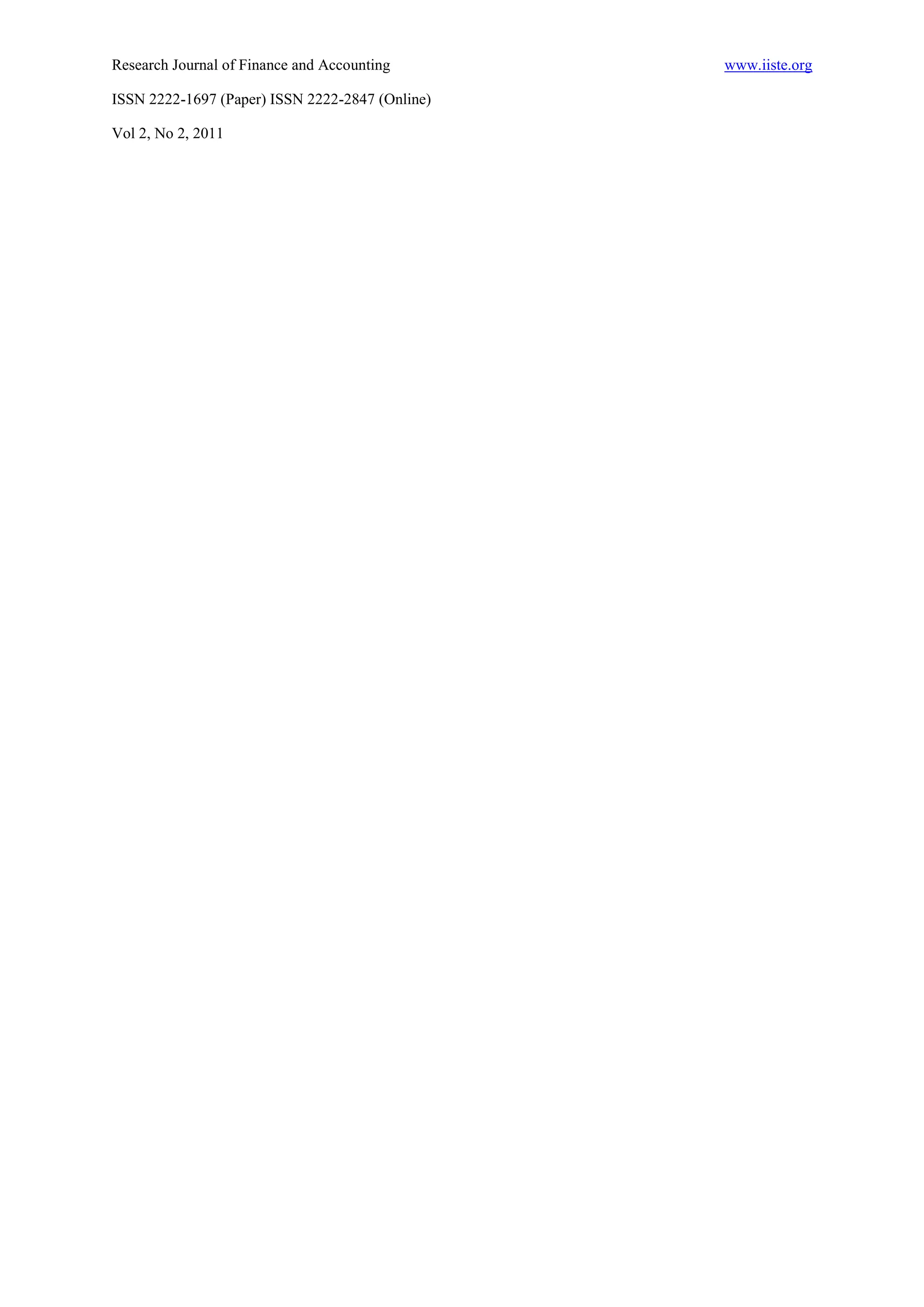 Research Journal of Finance and Accounting       www.iiste.org

ISSN 2222-1697 (Paper) ISSN 2222-2847 (Online)

Vol 2, No 2, 2011
 
