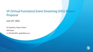 Streaming Proposal Summit 16: Open-O Mini-Summit - VF Event Streaming Project Proposal | PDF