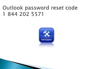 1 844 202 5571 Outlook password reset