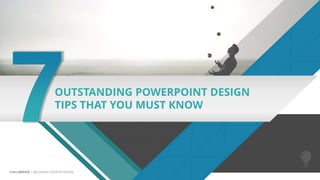 CHILLIBREEZE | RELEASING YOUR POTENTIAL
OUTSTANDING POWERPOINT DESIGN
TIPS THAT YOU MUST KNOW
 