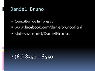 Planejamento de Vendas
Metas (Mensais, semanais e diárias)

Prever as necessidades e possíveis
objeções.


Como é o Mercado?



Como age o Cliente?



Quais as Motivações de Compra?

 