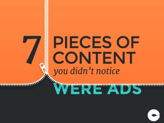 7 Pieces of Content You Didn't Notice Were Ads 