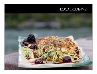 LOCAL CUISINE
 