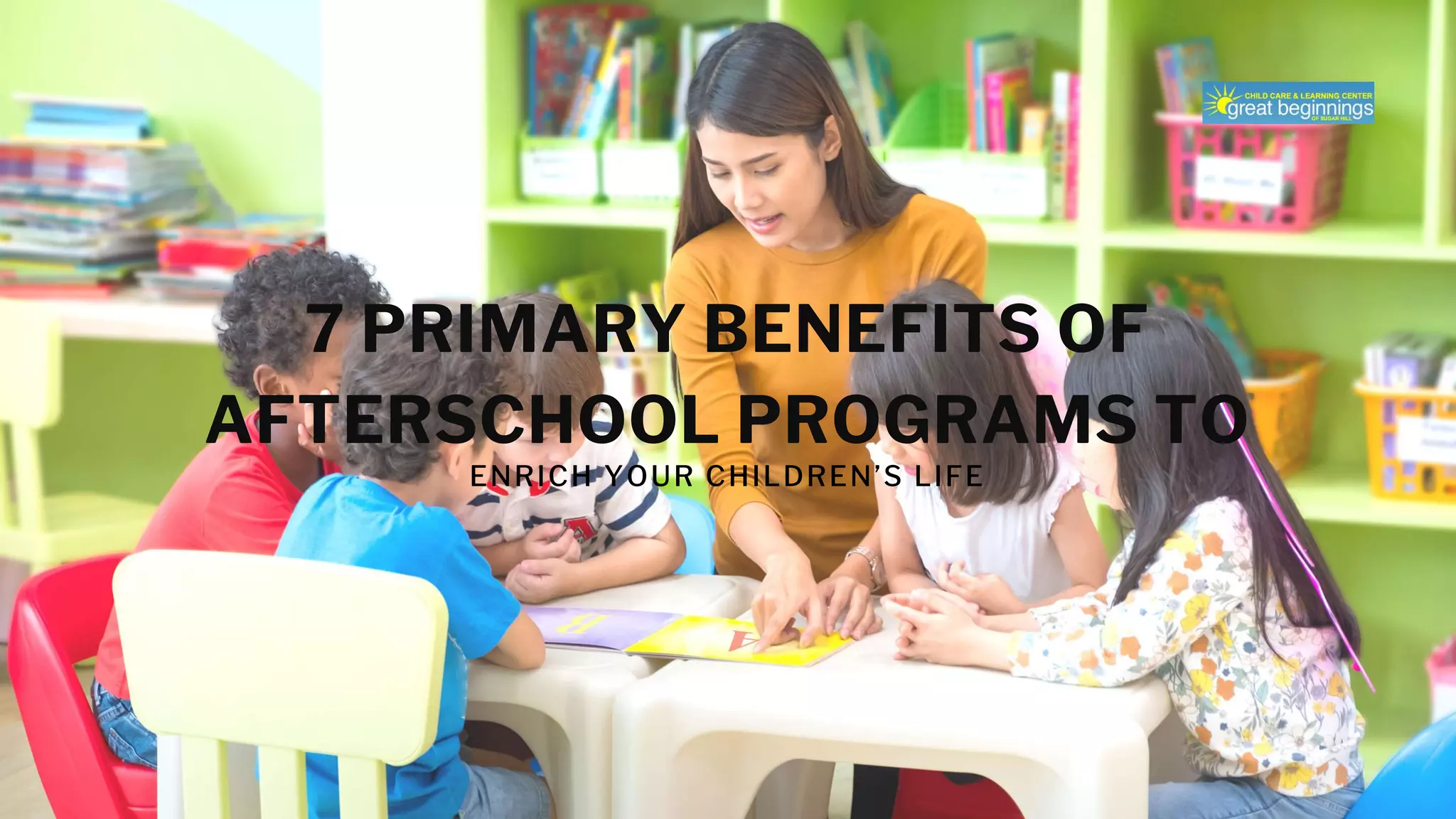 7 Primary Benefits of Afterschool Programs to Enrich your Children's