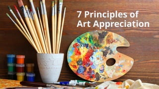 7 Essential Principles of Art Appreciation for Creating Meaningful ...