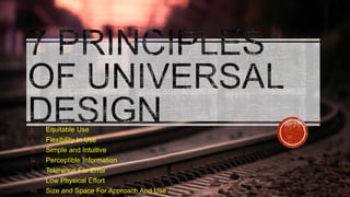Seven Principles of Universal Design | PPTX