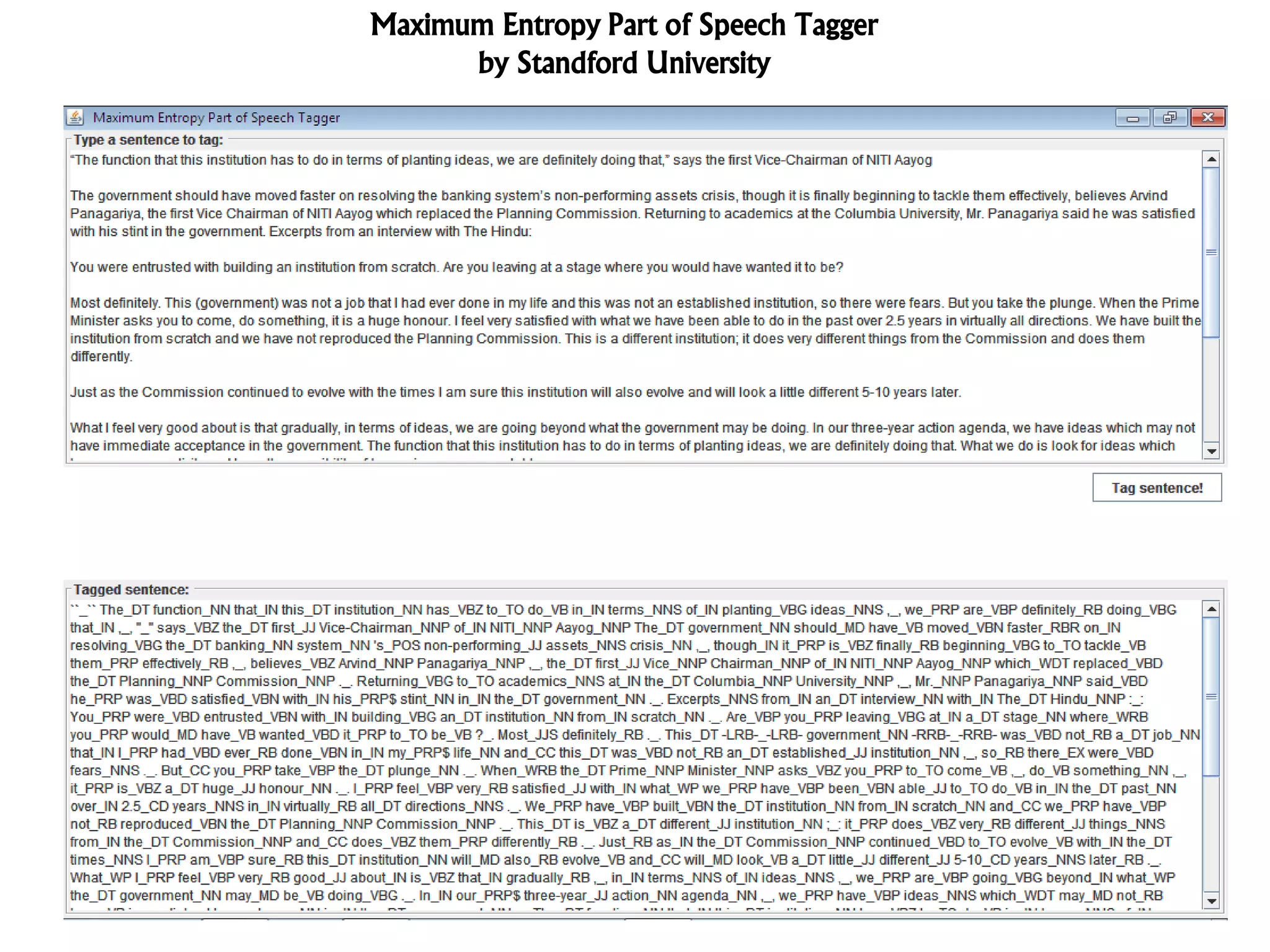 Maximum Entropy Part of Speech Tagger
by Standford University
 